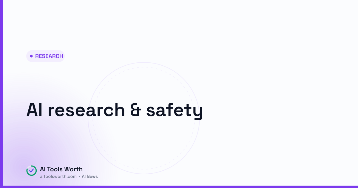 AI research & safety