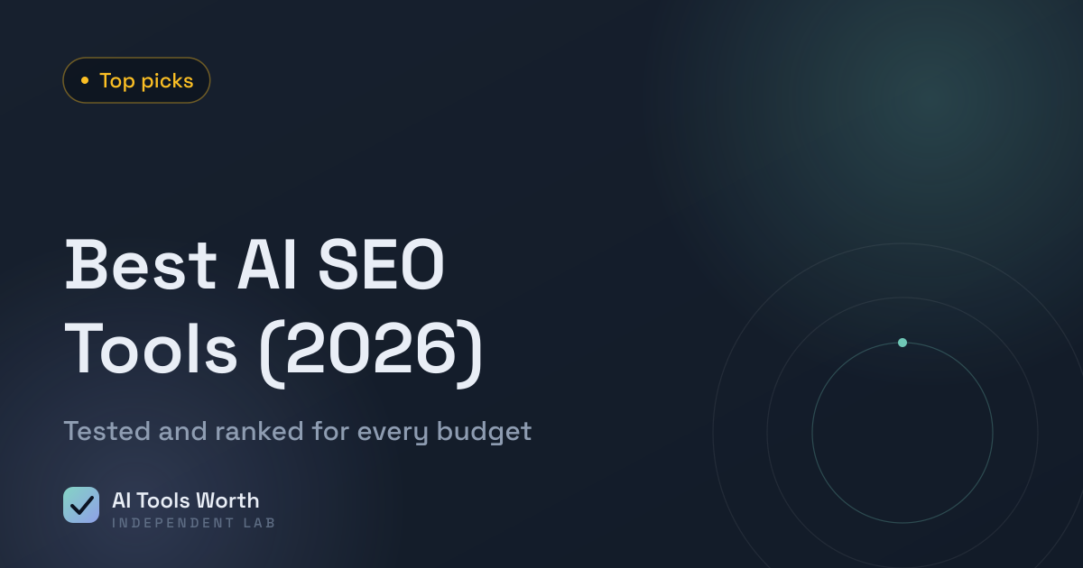 Best AI SEO tools of 2026 compared and ranked by AI Tools Worth