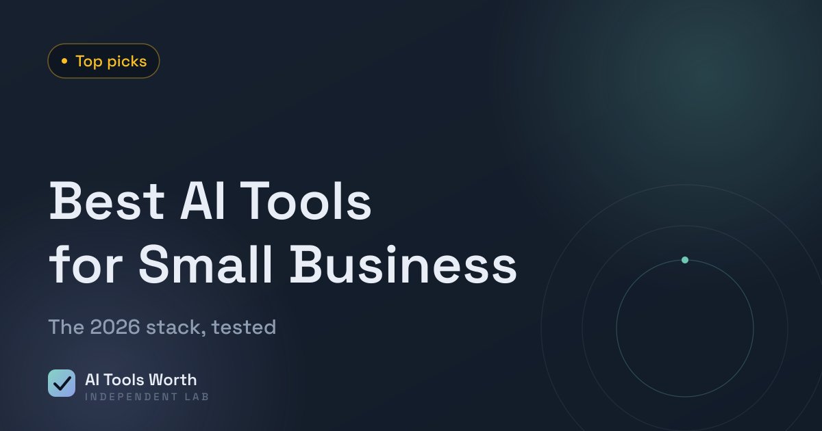 Best AI tools for small business in 2026, tested by AI Tools Worth
