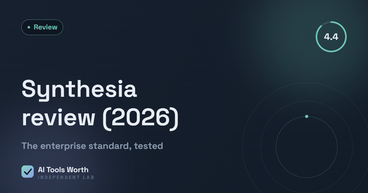 Synthesia review 2026 - tested and ranked by AI Tools Worth
